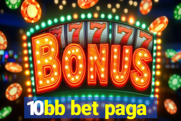 10bb bet paga